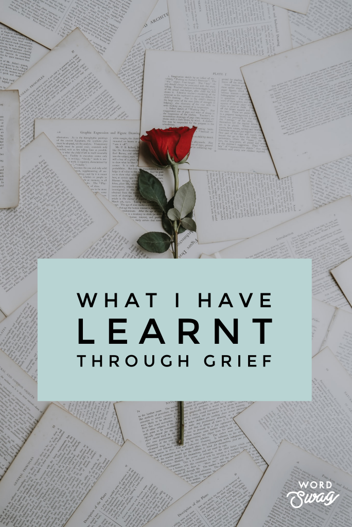 What I have learnt through grief 