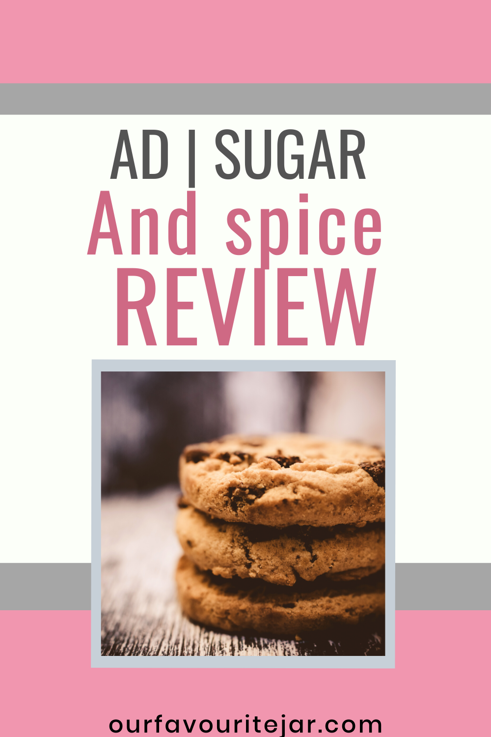 AD | Sugar and Spice review