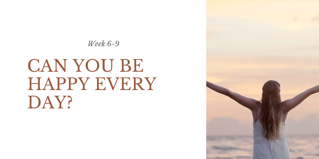 Can you be Happy every day?