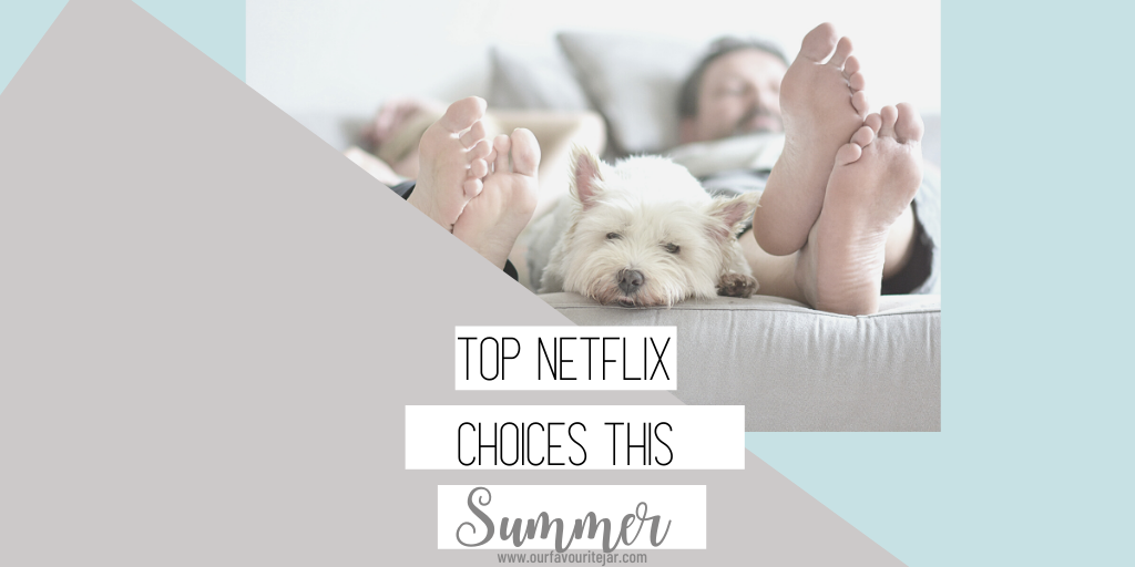 Top Netflix choices this summer