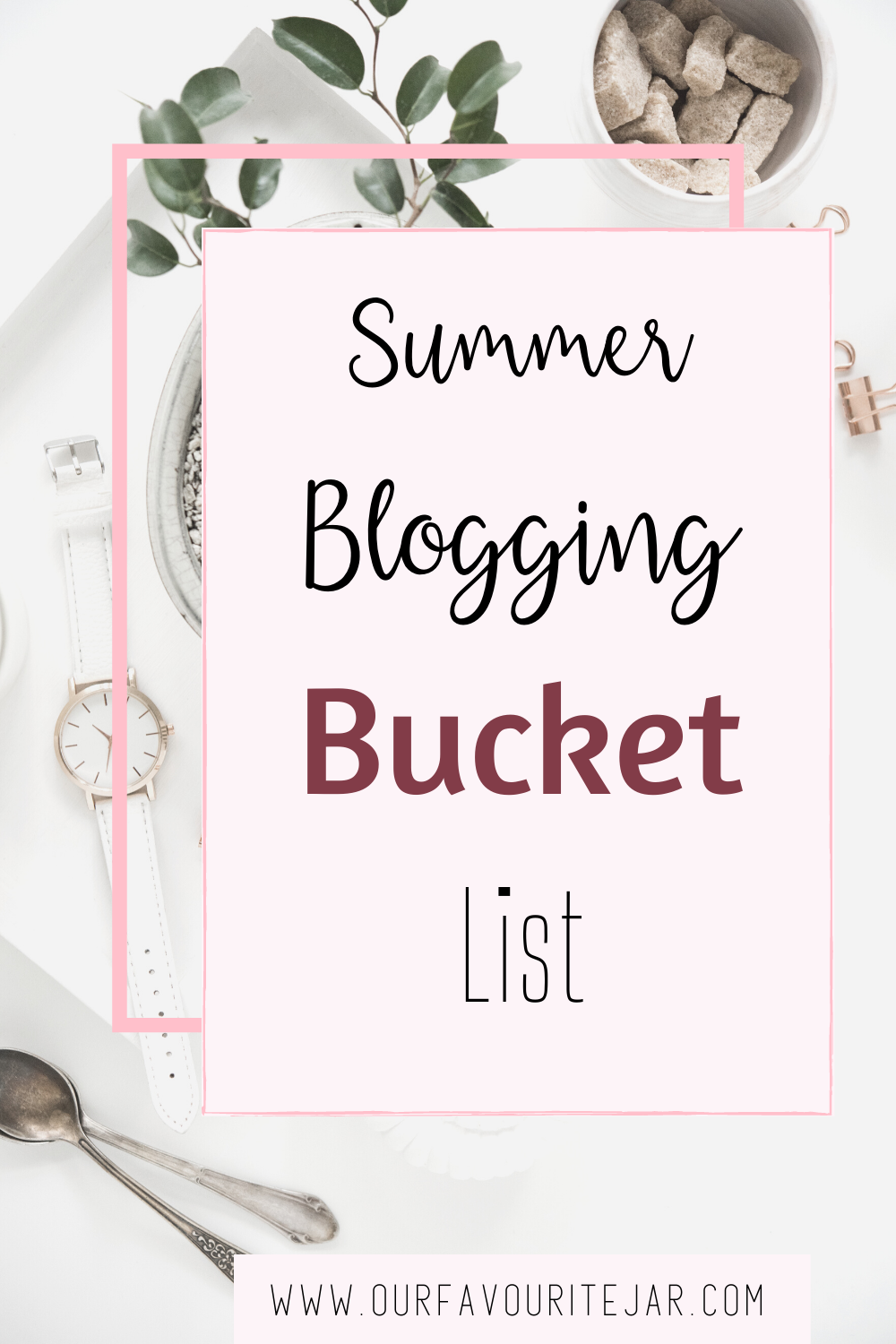 Summer Blogging bucket list