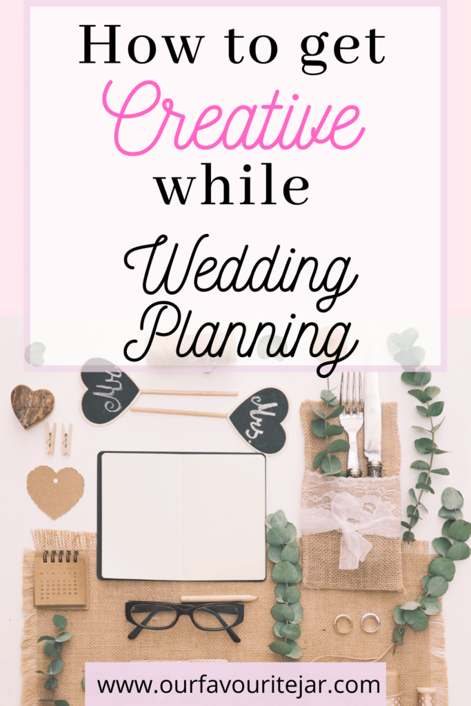 How to get creative in wedding planning